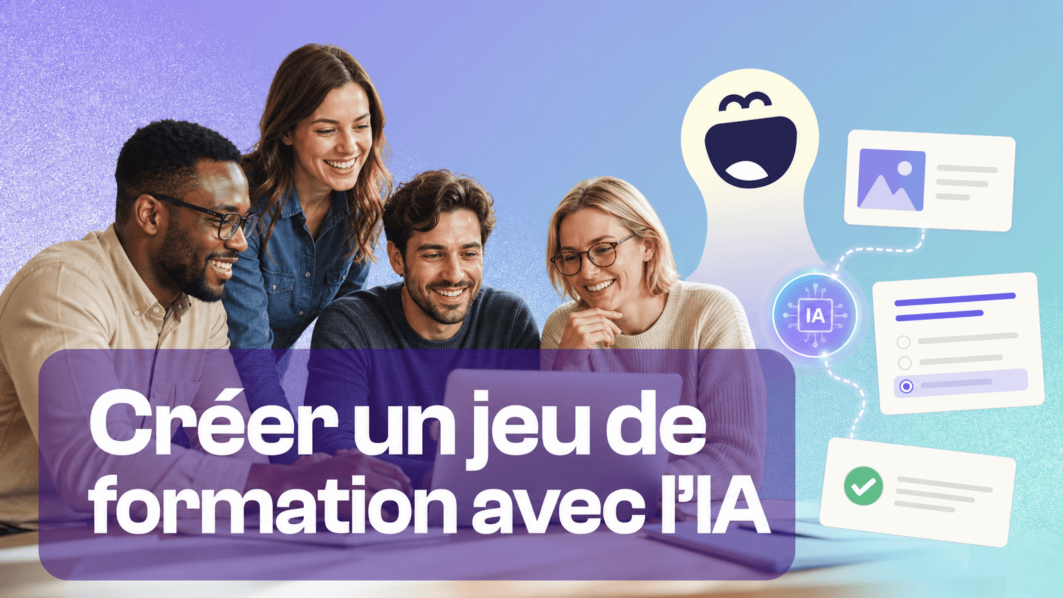 Comment utiliser l’IA pour créer un jeu de formation plus rapidement ?